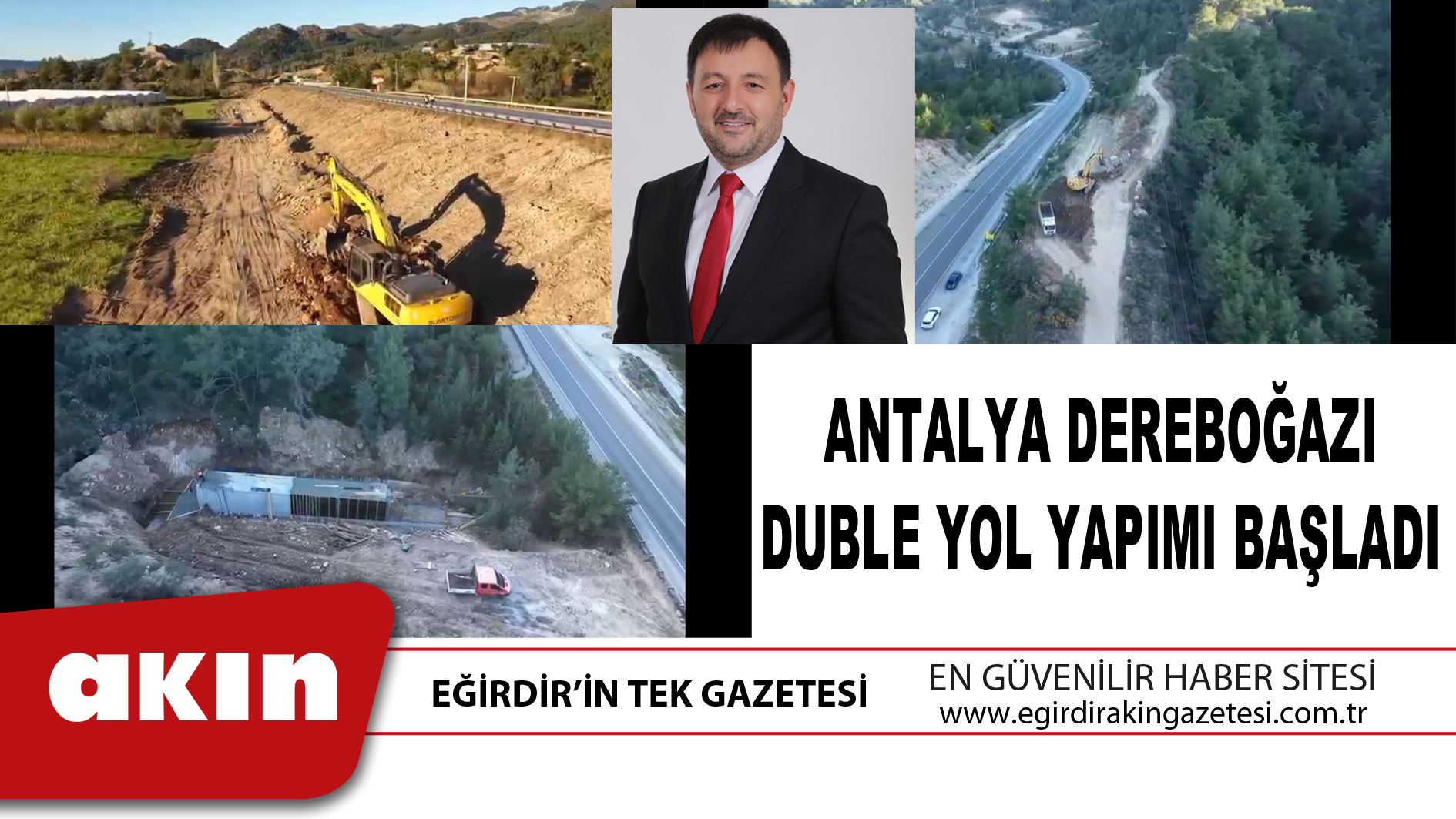 eğirdir haber,akın gazetesi,egirdir haberler,son dakika,ANTALYA DEREBOĞAZI DUBLE YOL YAPIMI BAŞLADI