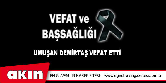 VEFAT ve BAŞSAĞLIĞI