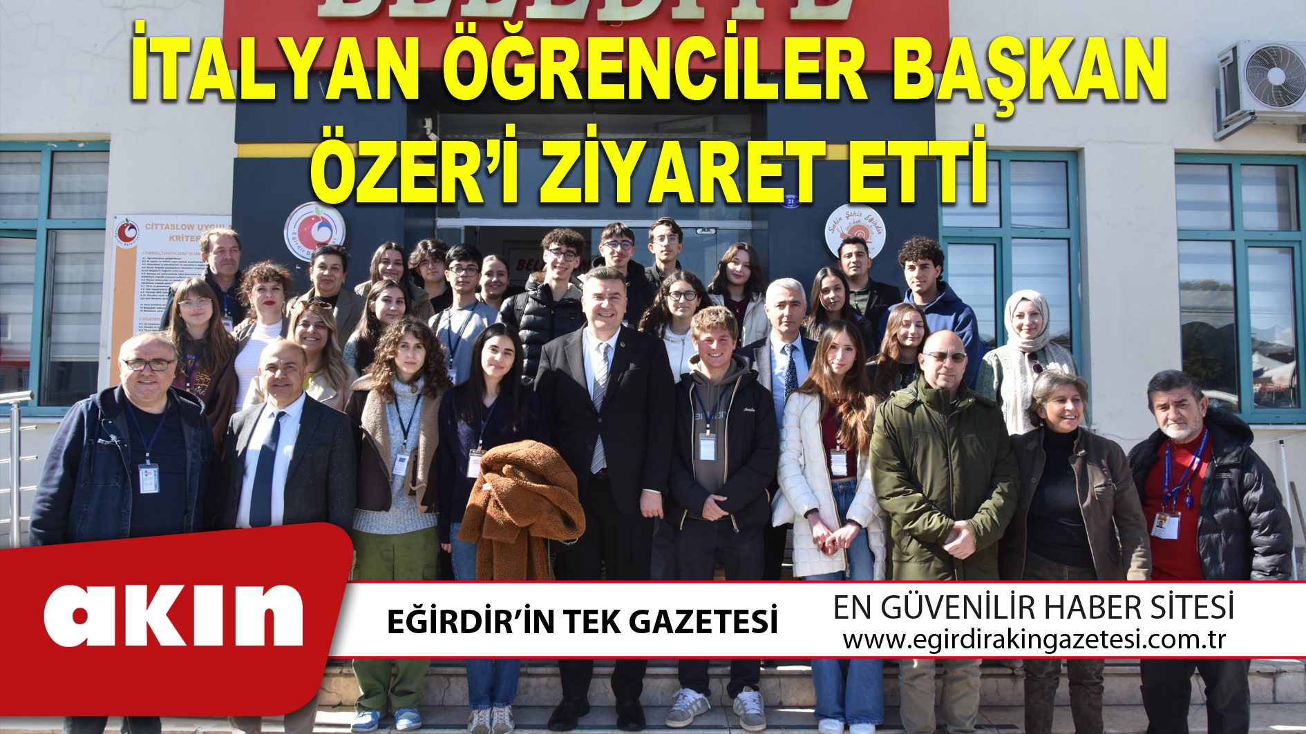 İTALYAN ÖĞRENCİLER BAŞKAN ÖZER’İ ZİYARET ETTİ