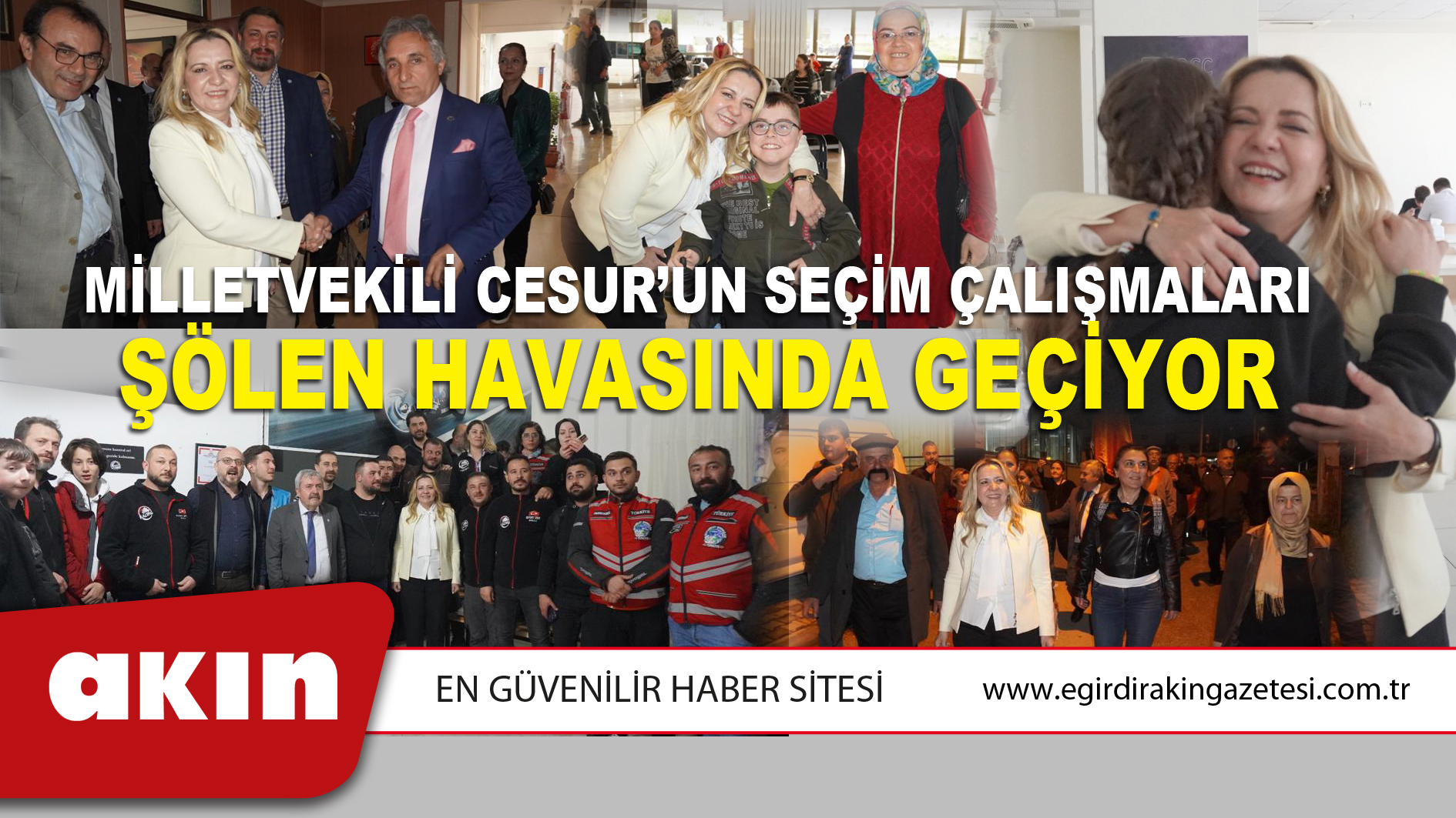 Milletvekili Cesur’un Seçim  Çalışmaları Şölen Havasında Geçiyor 