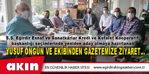 Yusuf Öngün Ve Ekibinden Gazetemize Ziyaret…