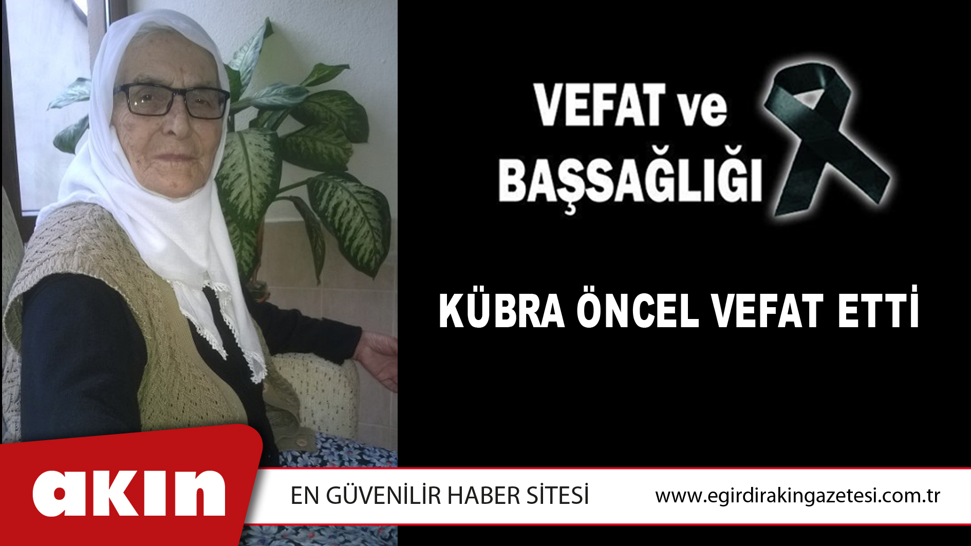 KÜBRA ÖNCEL VEFAT ETTİ