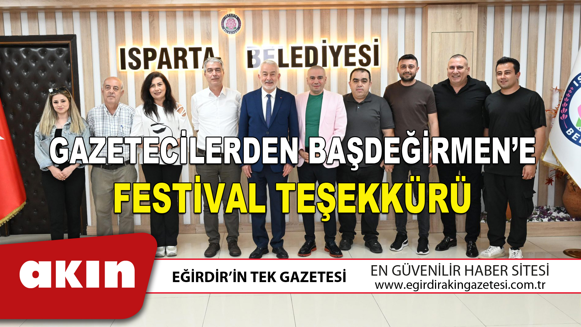 GAZETECİLERDEN BAŞDEĞİRMEN’E FESTİVAL TEŞEKKÜRÜ