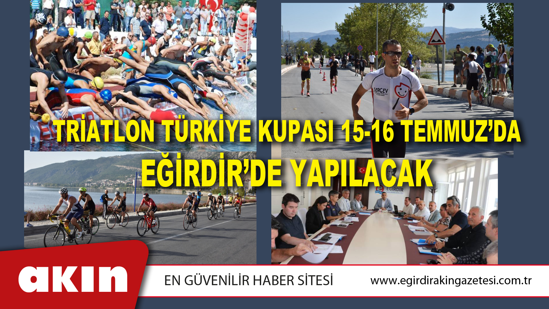 TRİATLON TÜRKİYE KUPASI 15-16 TEMMUZ’DA EĞİRDİR’DE YAPILACAK