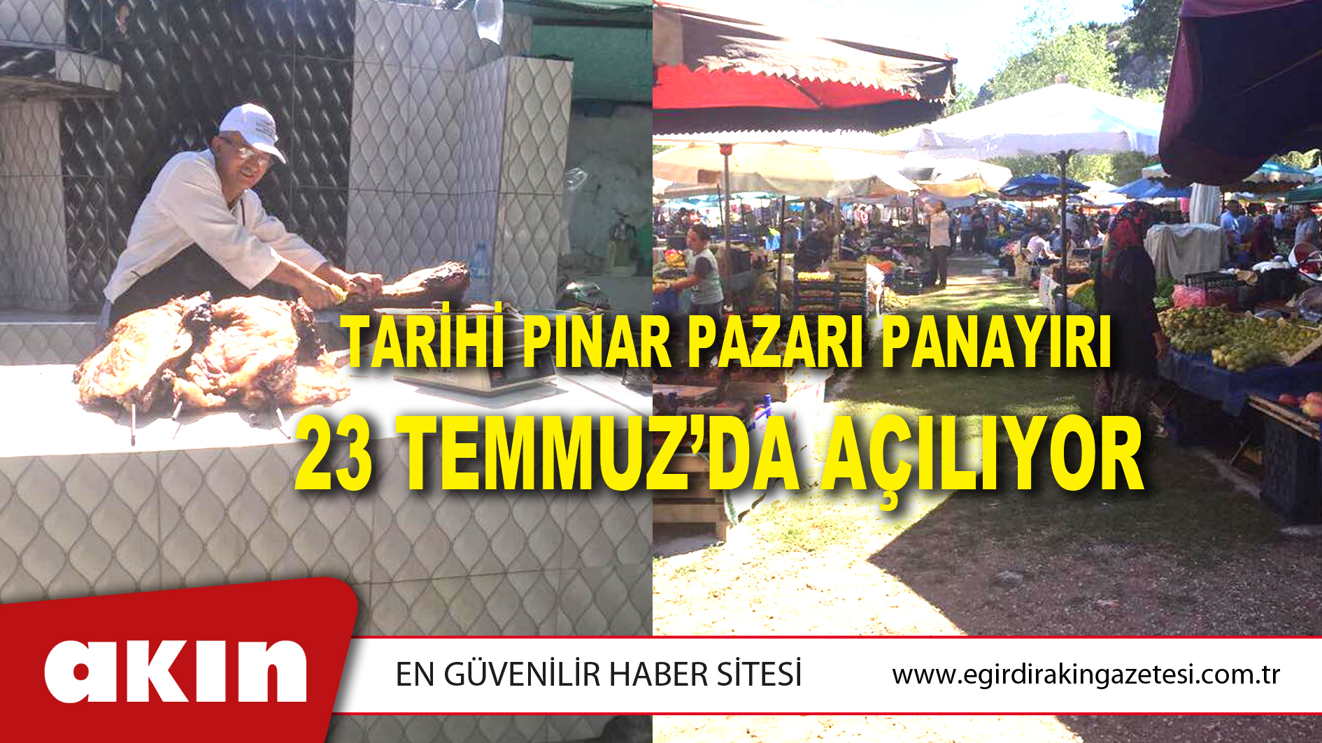 eğirdir haber,akın gazetesi,egirdir haberler,son dakika,TARİHİ PINAR PAZARI PANAYIRI 23 TEMMUZ’DA AÇILIYOR