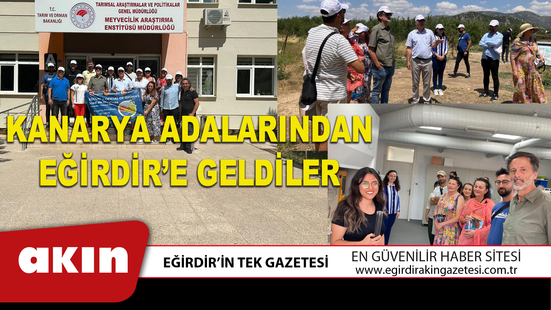 eğirdir haber,akın gazetesi,egirdir haberler,son dakika,KANARYA ADALARINDAN EĞİRDİR’E GELDİLER