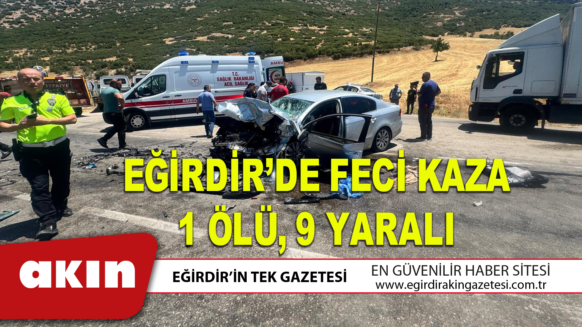 Eğirdir’de Feci Kaza 1 Ölü 9 Yaralı