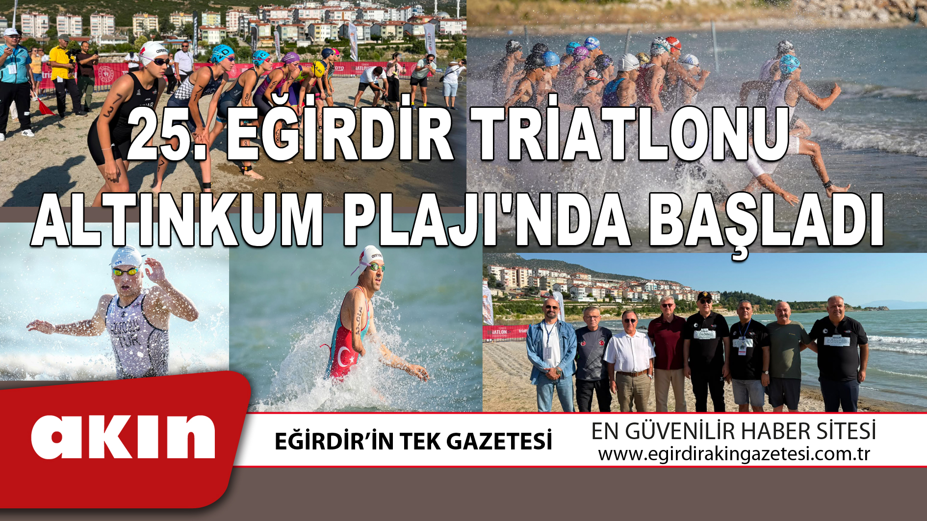 eğirdir haber,akın gazetesi,egirdir haberler,son dakika,25. EĞİRDİR TRİATLONU ALTINKUM PLAJI'NDA BAŞLADI