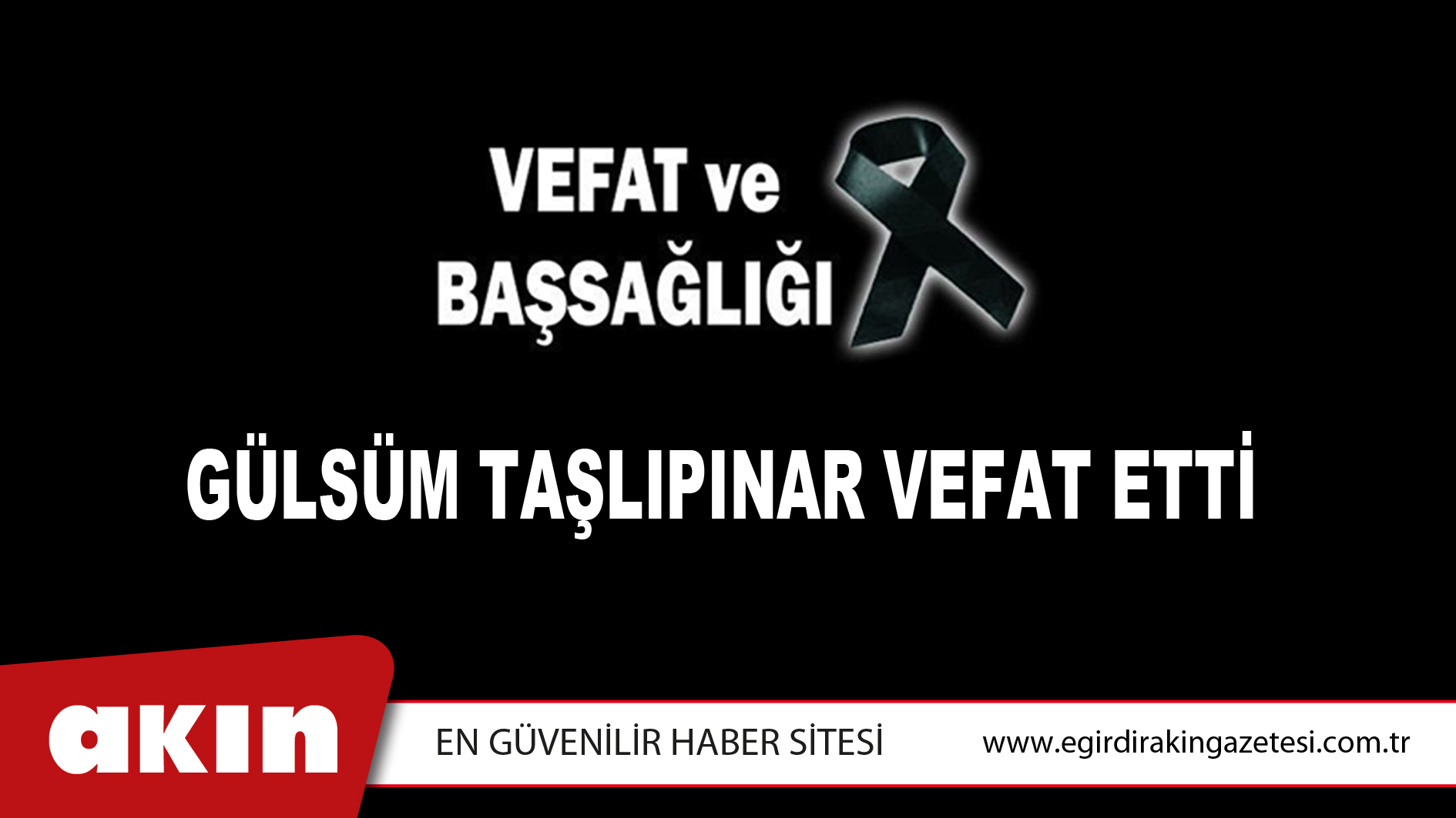 GÜLSÜM TAŞLIPINAR VEFAT ETTİ