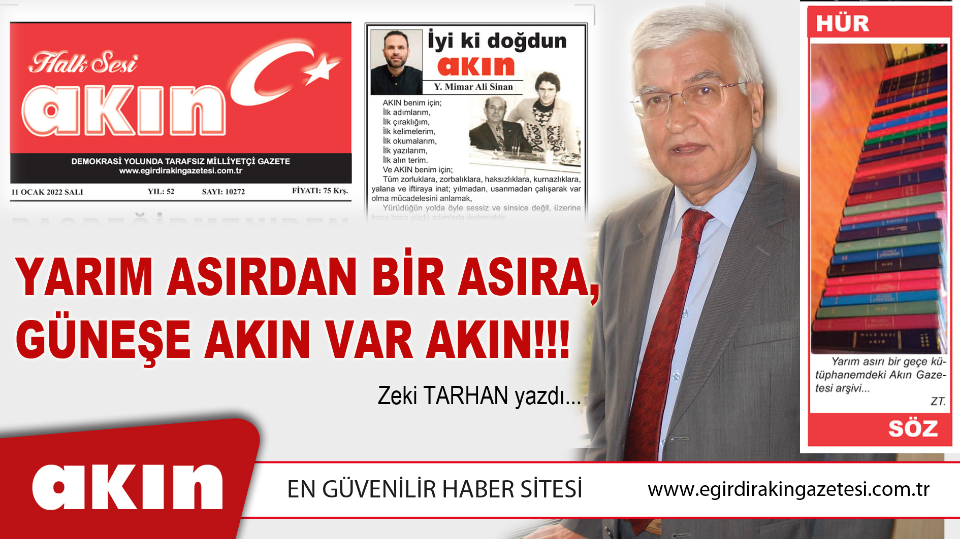 eğirdir haber,akın gazetesi,egirdir haberler,son dakika,YARIM ASIRDAN BİR ASIRA,  GÜNEŞE AKIN VAR AKIN!!!