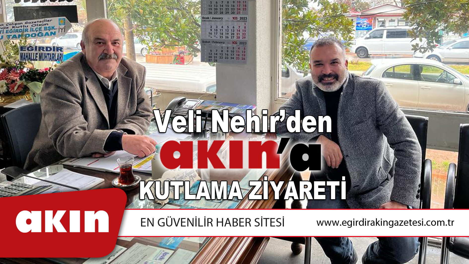 Veli Nehir'den Akın'a ziyaret