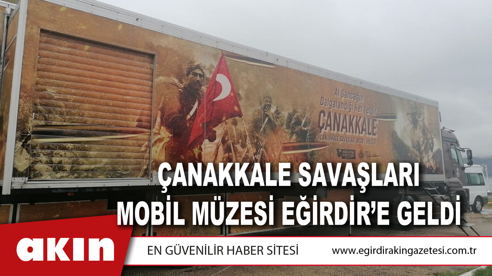 Çanakkale Savaşları Mobil Müzesi Eğirdir’e Geldi