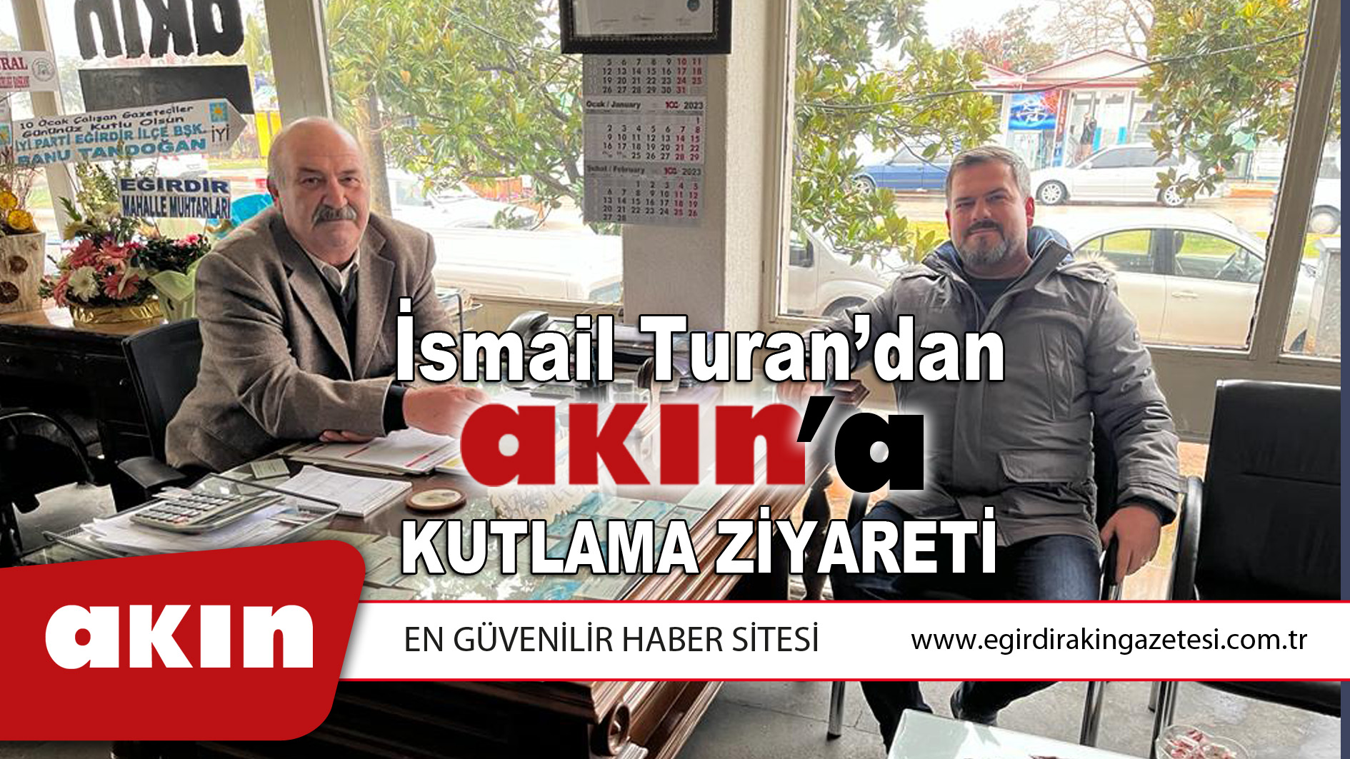İsmail Turan'dan Akın'a ziyaret