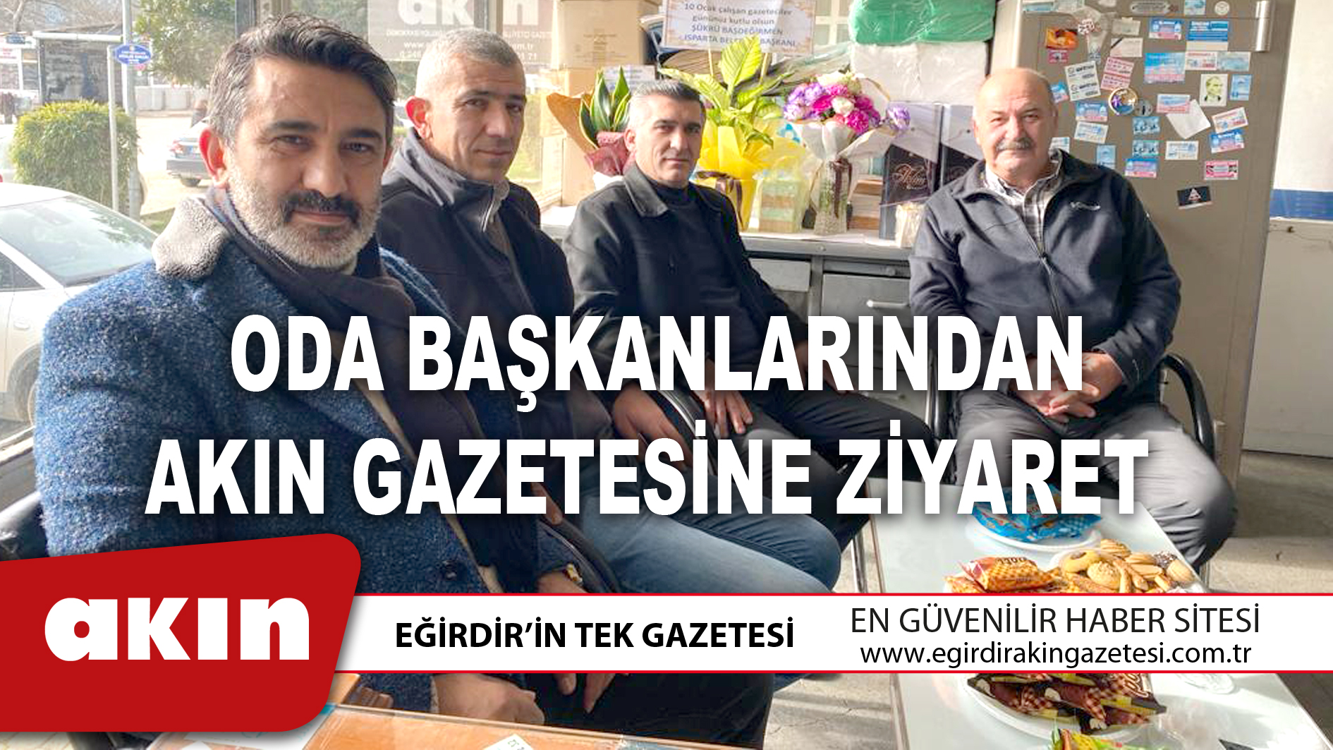 ODA BAŞKANLARINDAN AKIN GAZETESİNE ZİYARET