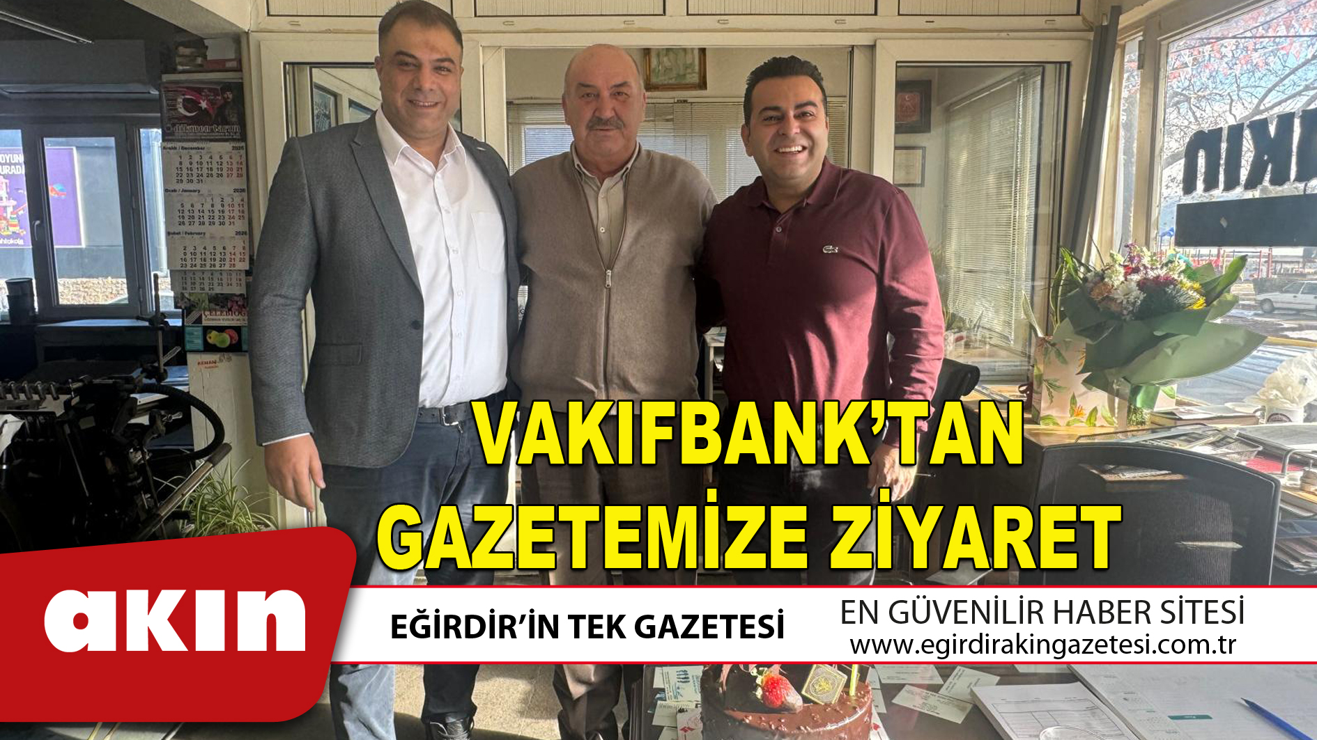 VAKIFBANK’TAN GAZETEMİZE ZİYARET