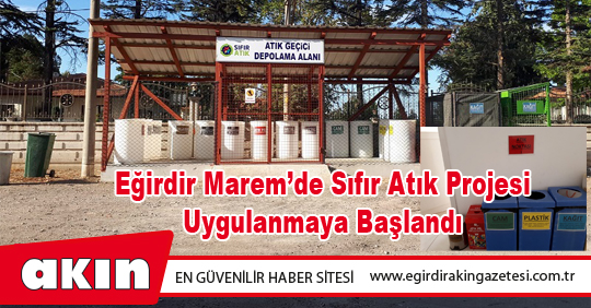 Eğirdir Marem’de Sıfır Atık Projesi Uygulanmaya Başlandı