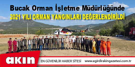 eğirdir haber,akın gazetesi,egirdir haberler,son dakika, 2021 Yılı Orman Yangınları Değerlendirildi