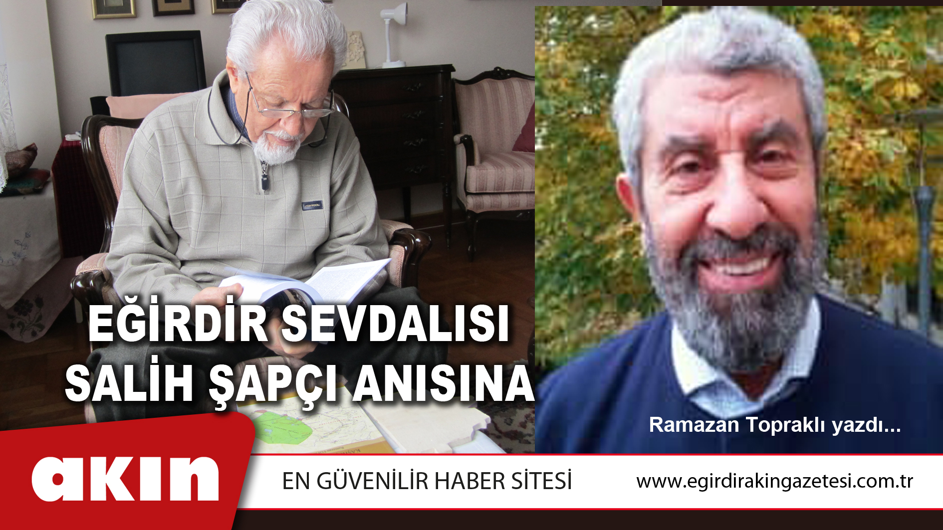 eğirdir haber,akın gazetesi,egirdir haberler,son dakika,EĞİRDİR SEVDALISI SALİH ŞAPÇI ANISINA