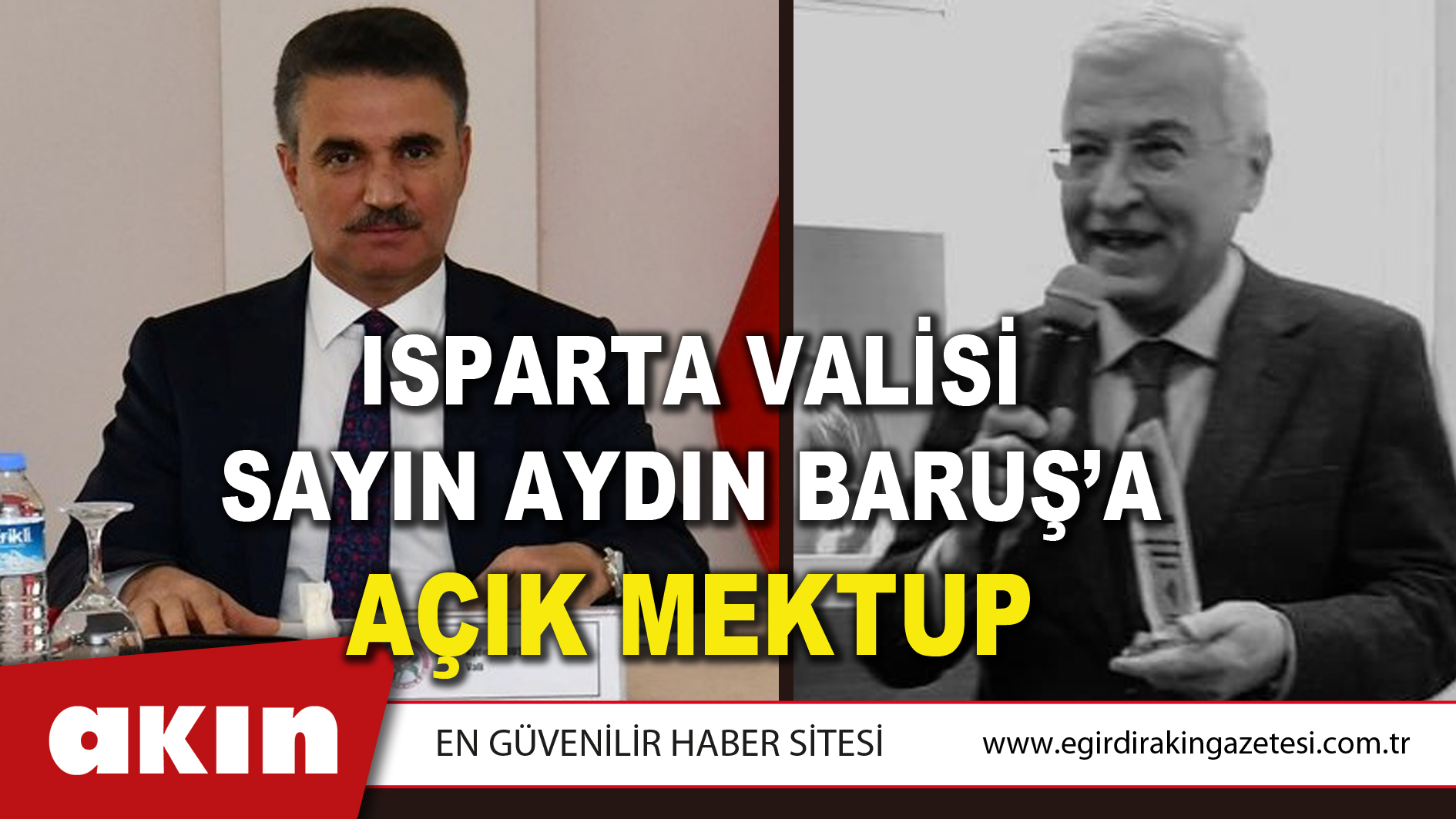 ISPARTA VALİSİ SAYIN AYDIN BARUŞ’A AÇIK MEKTUP