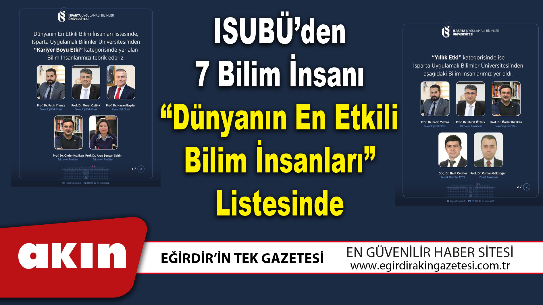 eğirdir haber,akın gazetesi,egirdir haberler,son dakika,ISUBÜ’den 7 Bilim İnsanı “Dünyanın En Etkili Bilim İnsanları” Listesinde
