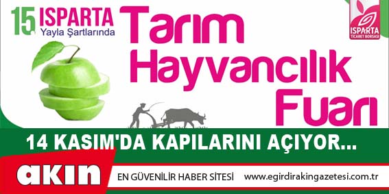 15. Göller Bölgesi Tarım Ve Hayvancılık Fuarı 14 Kasım'da Kapılarını Açıyor...