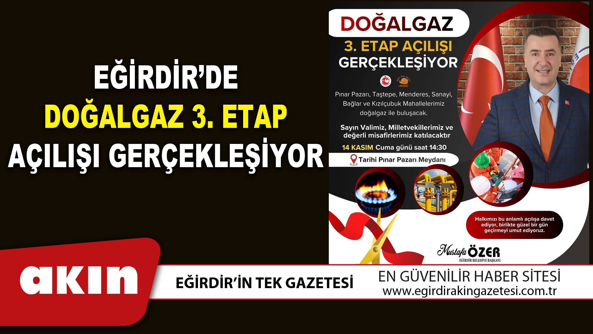 EĞİRDİR’DE DOĞALGAZ 3. ETAP AÇILIŞI GERÇEKLEŞİYOR