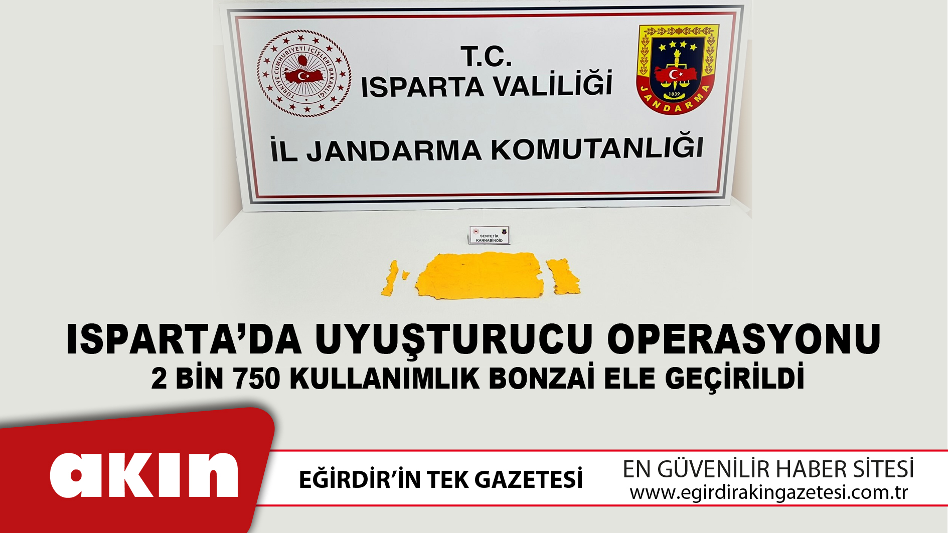 eğirdir haber,akın gazetesi,egirdir haberler,son dakika,Isparta’da Uyuşturucu Operasyonu