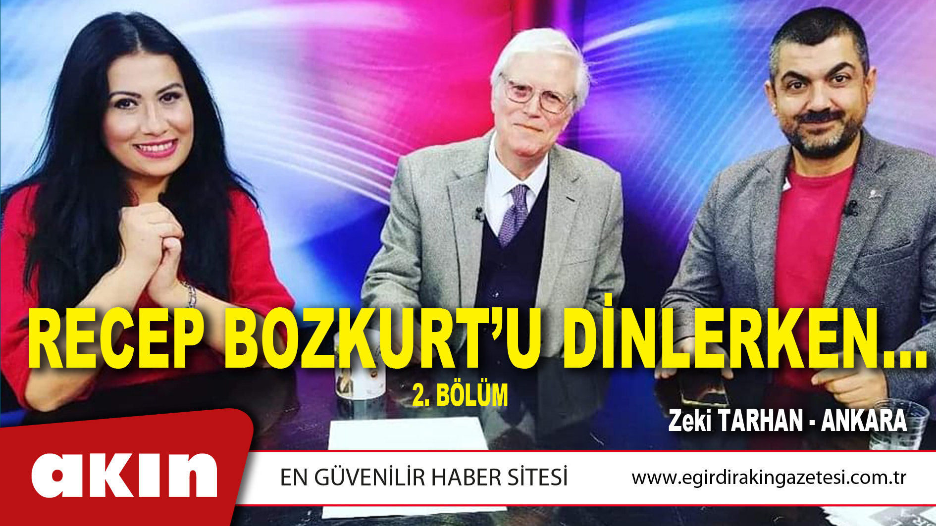 RECEP BOZKURT’U DİNLERKEN…(2)