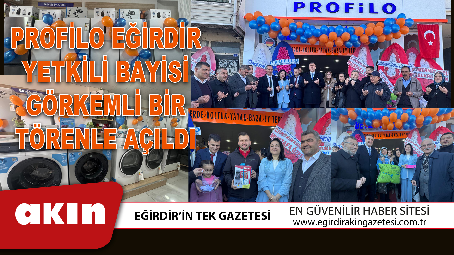 PROFİLO EĞİRDİR YETKİLİ BAYİSİ GÖRKEMLİ BİR TÖRENLE AÇILDI