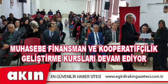 Muhasebe Finansman Ve Kooperatifçilik Geliştirme Kursları Devam Ediyor