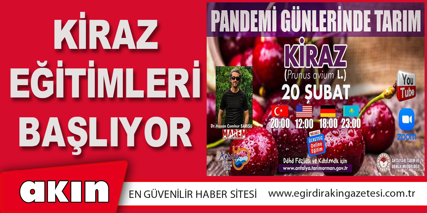 KİRAZ EĞİTİMLERİ BAŞLIYOR