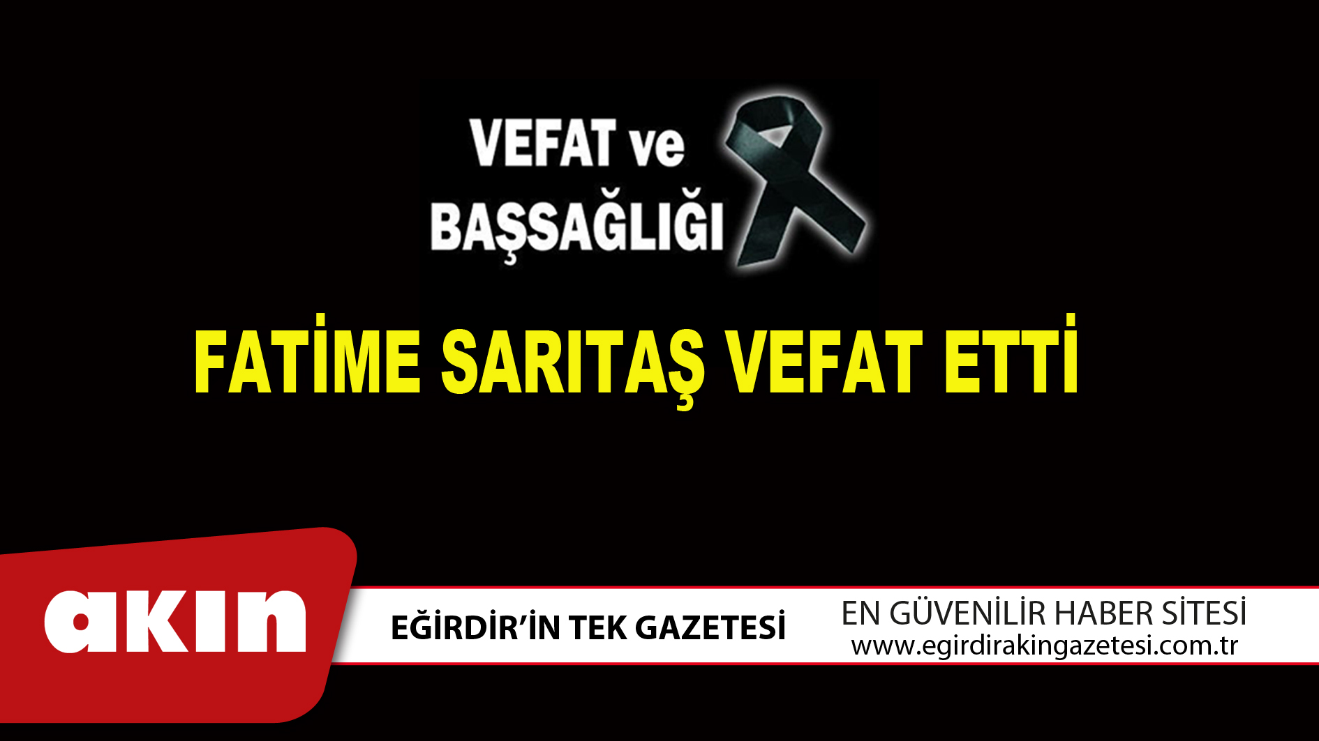 eğirdir haber,akın gazetesi,egirdir haberler,son dakika,FATİME SARITAŞ VEFAT ETTİ