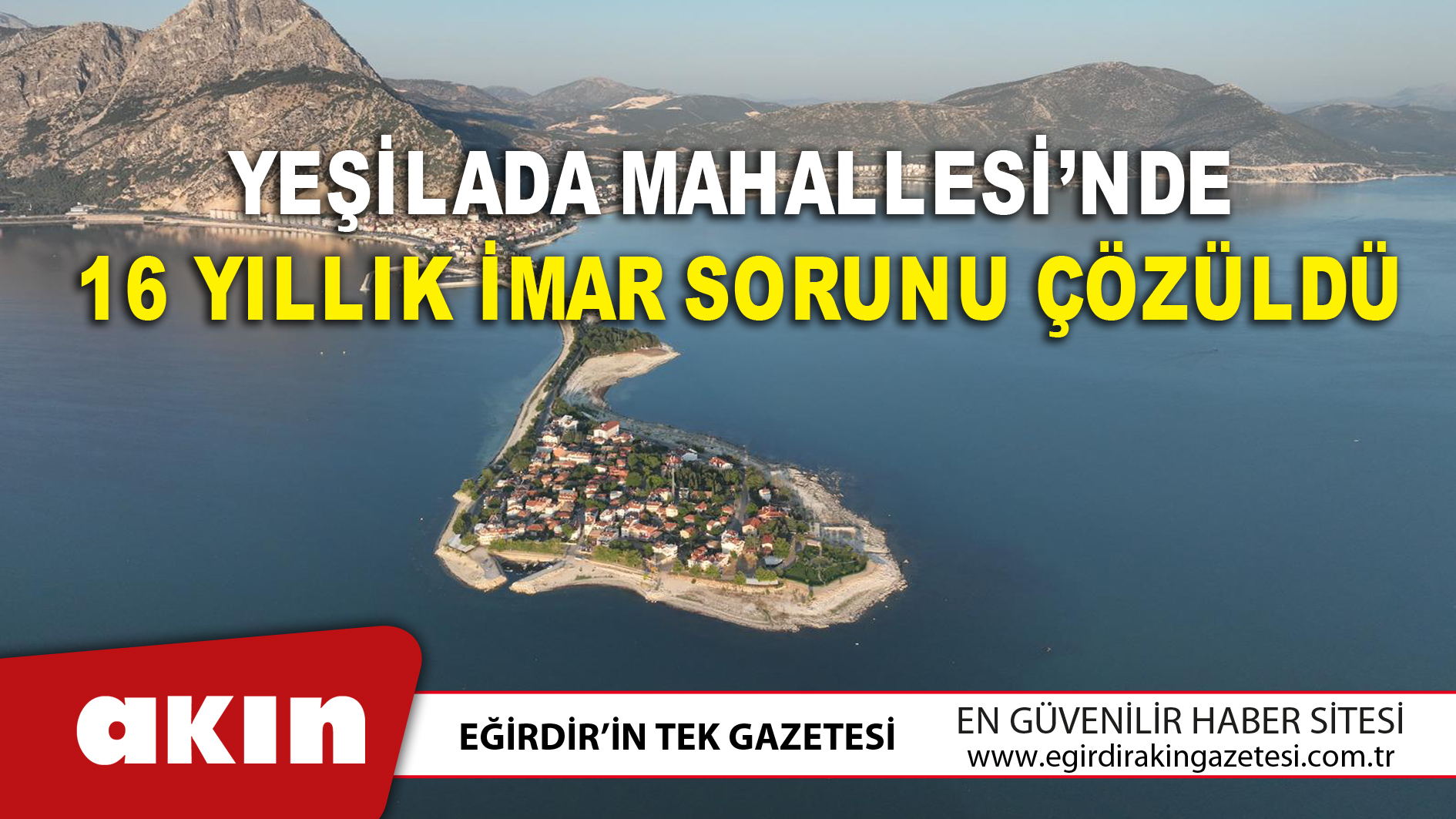 Yeşilada Mahallesi’nde 16 Yıllık İmar Sorunu Çözüldü