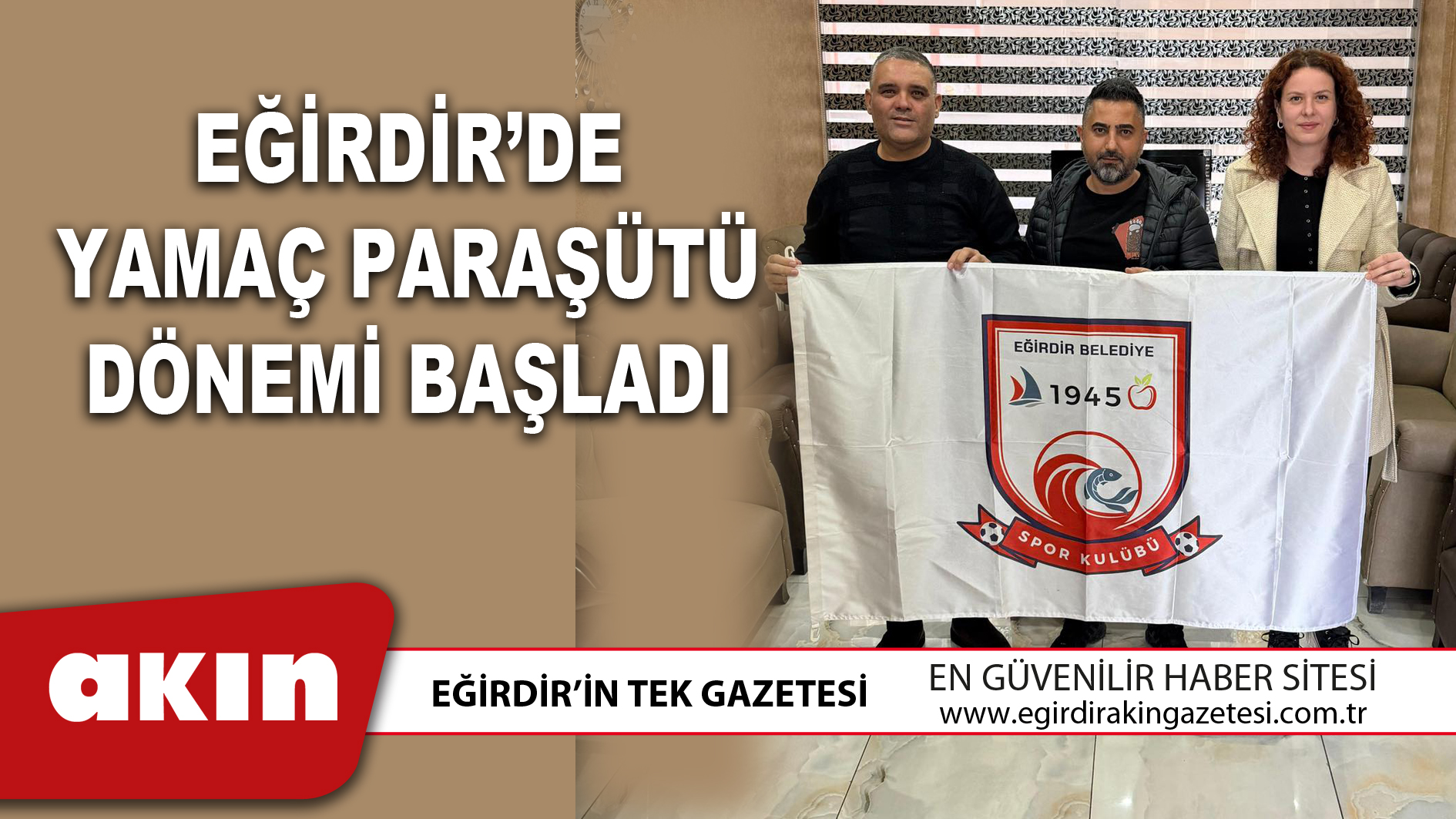 eğirdir haber,akın gazetesi,egirdir haberler,son dakika,EĞİRDİR’DE YAMAÇ PARAŞÜTÜ DÖNEMİ BAŞLADI