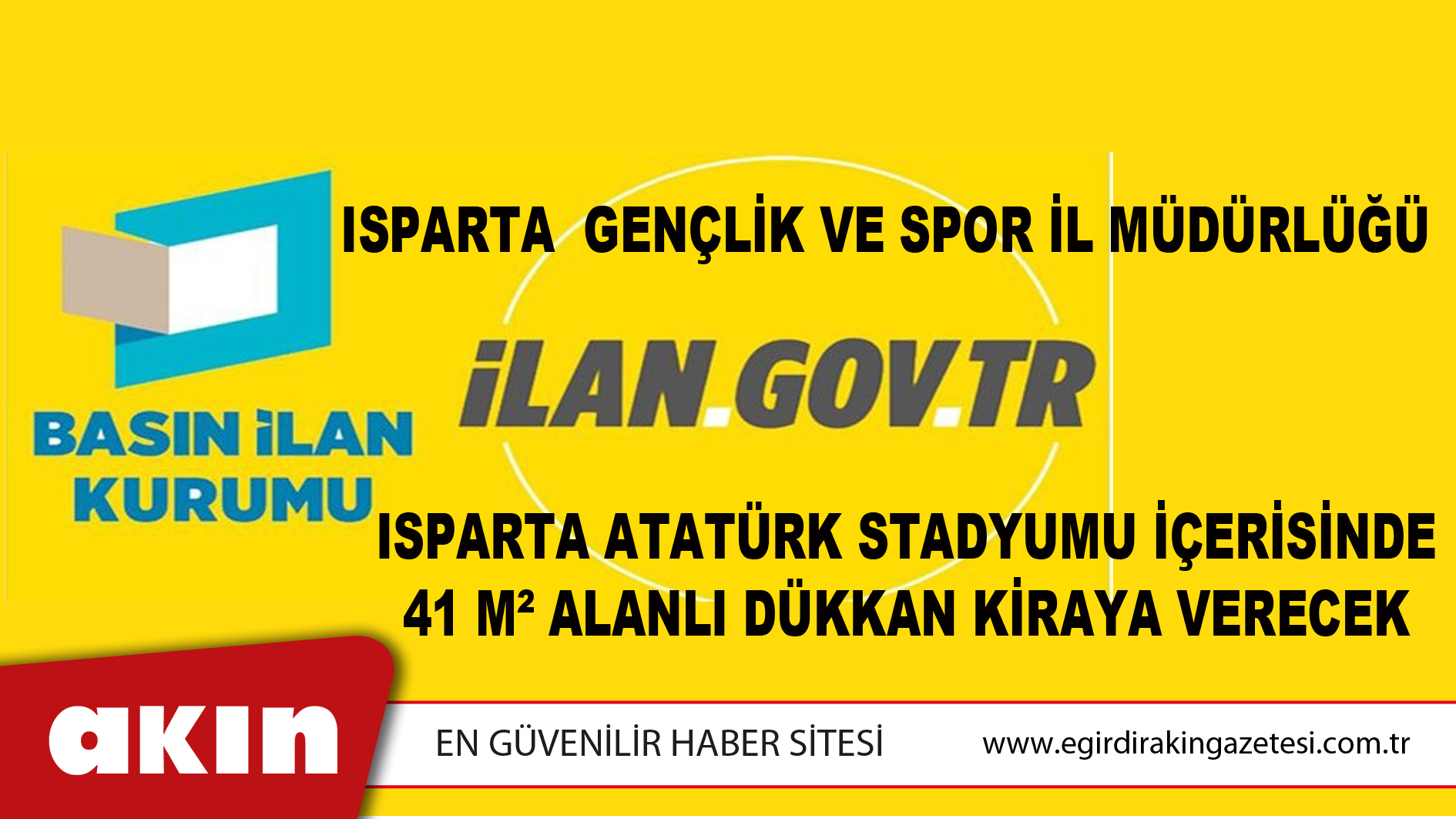 Isparta  Gençlik Ve Spor İl Müdürlüğü Isparta Atatürk Stadyumu İçerisinde 41 M² Alanlı Dükkan Kiraya Verecek