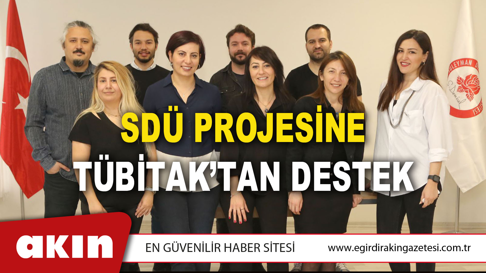 SDÜ PROJESİNE TÜBİTAK’TAN DESTEK