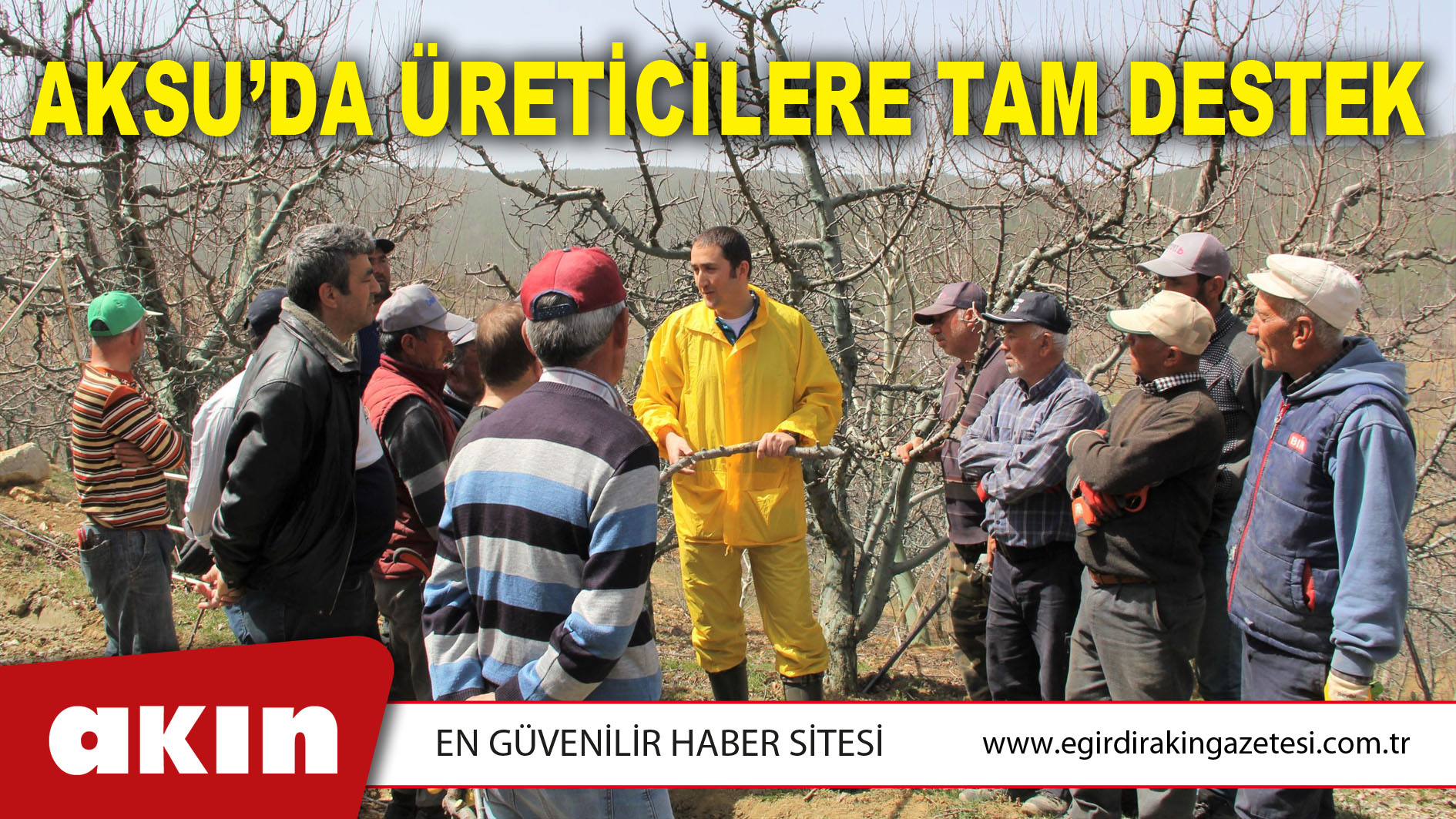 AKSU’DA ÜRETİCİLERE TAM DESTEK