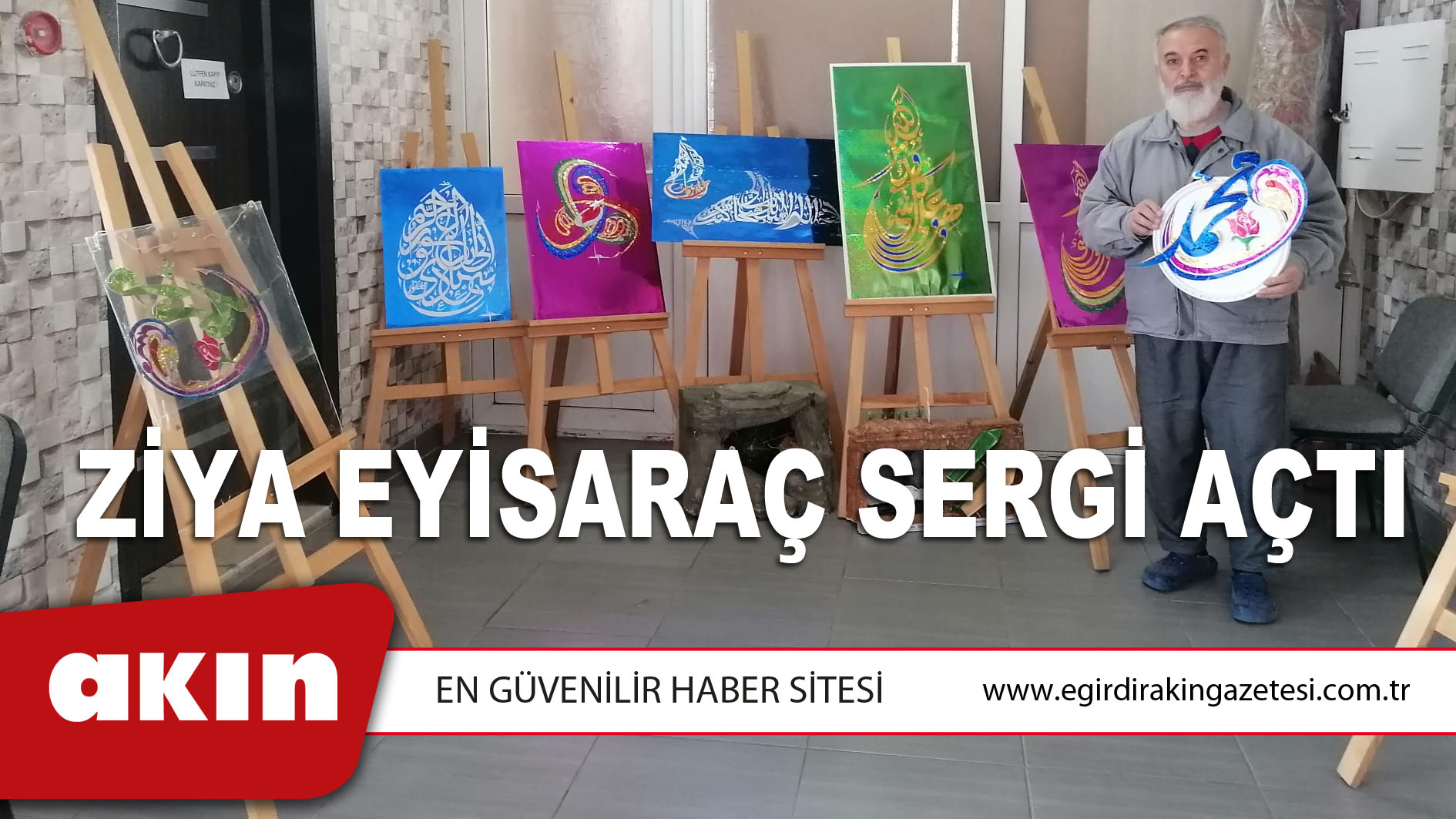 Ziya Eyisaraç Sergi Açtı