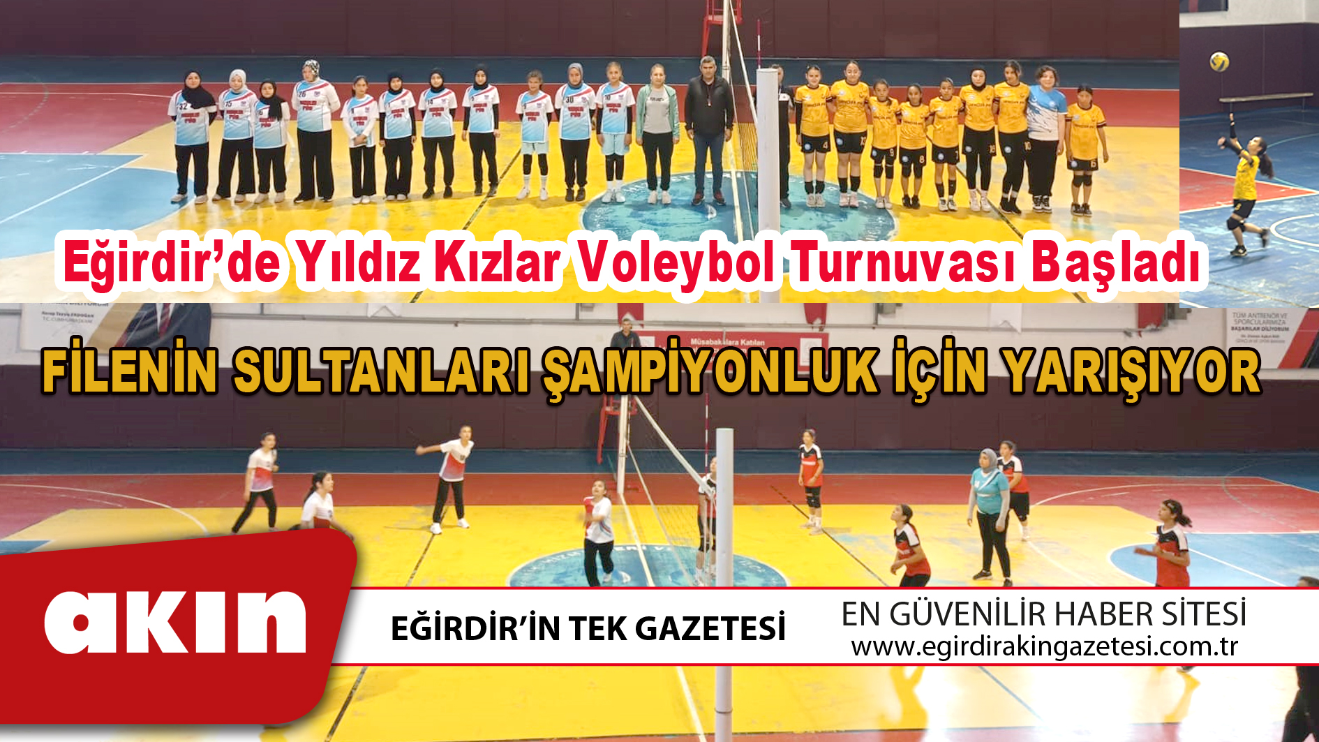 eğirdir haber,akın gazetesi,egirdir haberler,son dakika,Eğirdir’de Yıldız Kızlar Voleybol Turnuvası Başladı