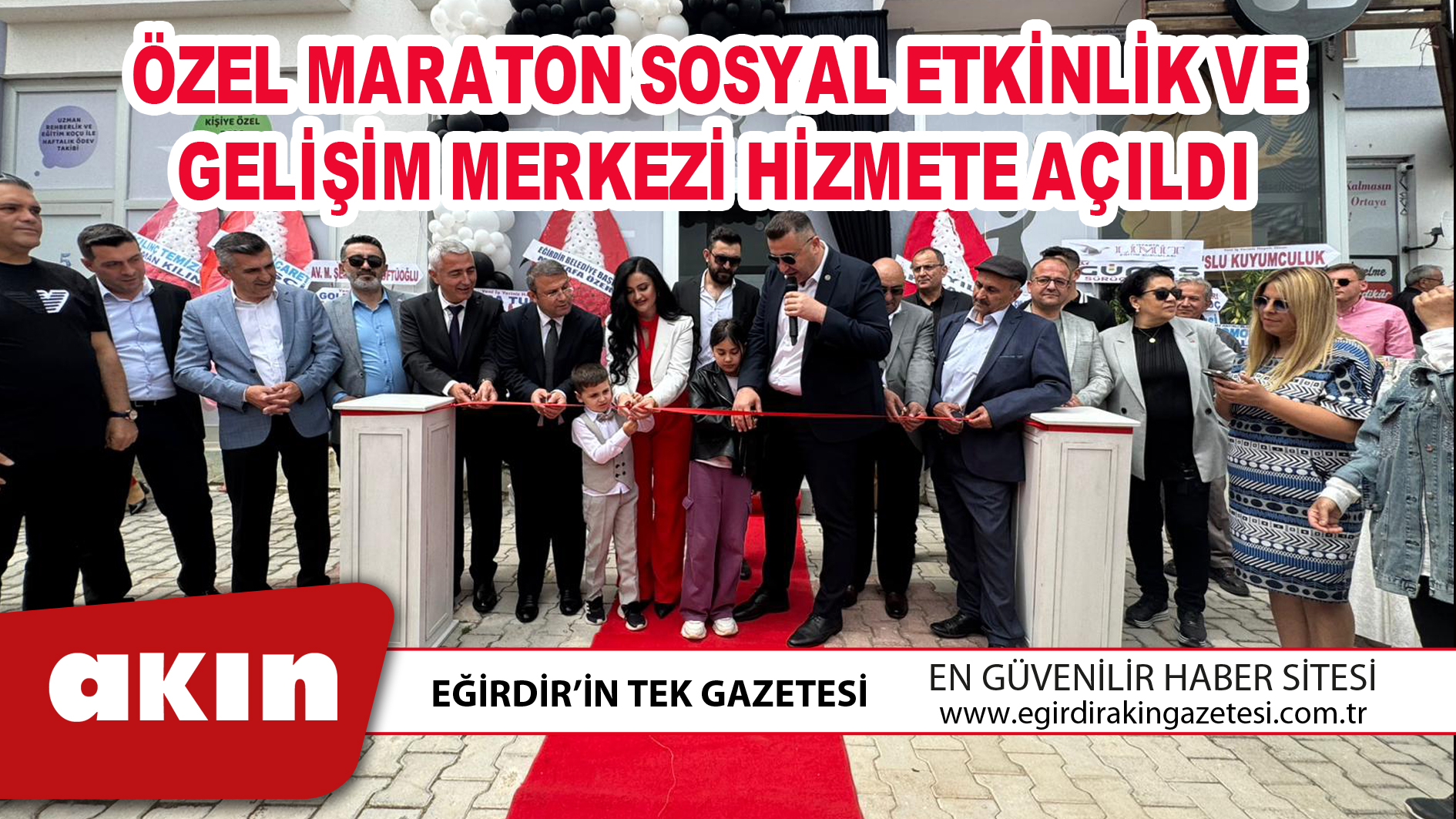 ÖZEL MARATON SOSYAL ETKİNLİK VE GELİŞİM MERKEZİ HİZMETE AÇILDI