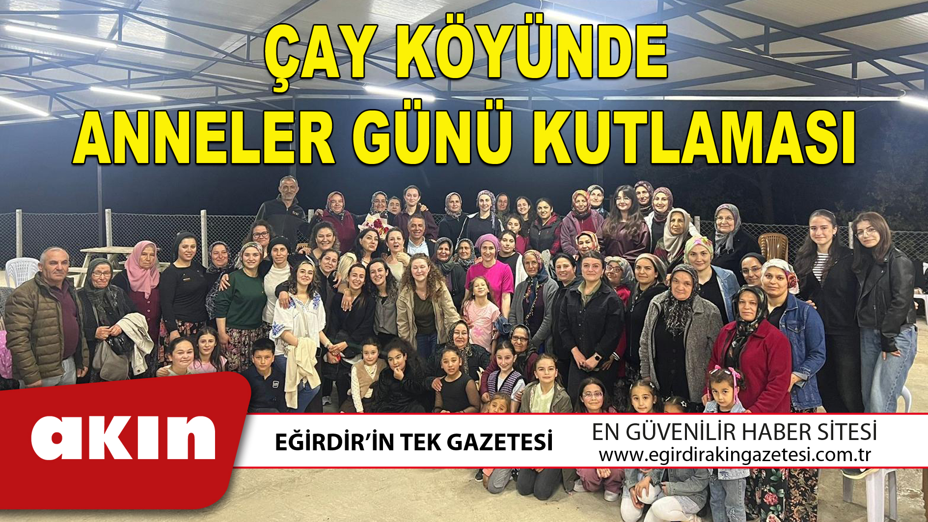 ÇAY KÖYÜNDE ANNELER GÜNÜ KUTLAMASI
