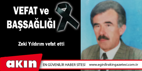 eğirdir haber,akın gazetesi,egirdir haberler,son dakika,VEFAT ve BAŞSAĞLIĞI