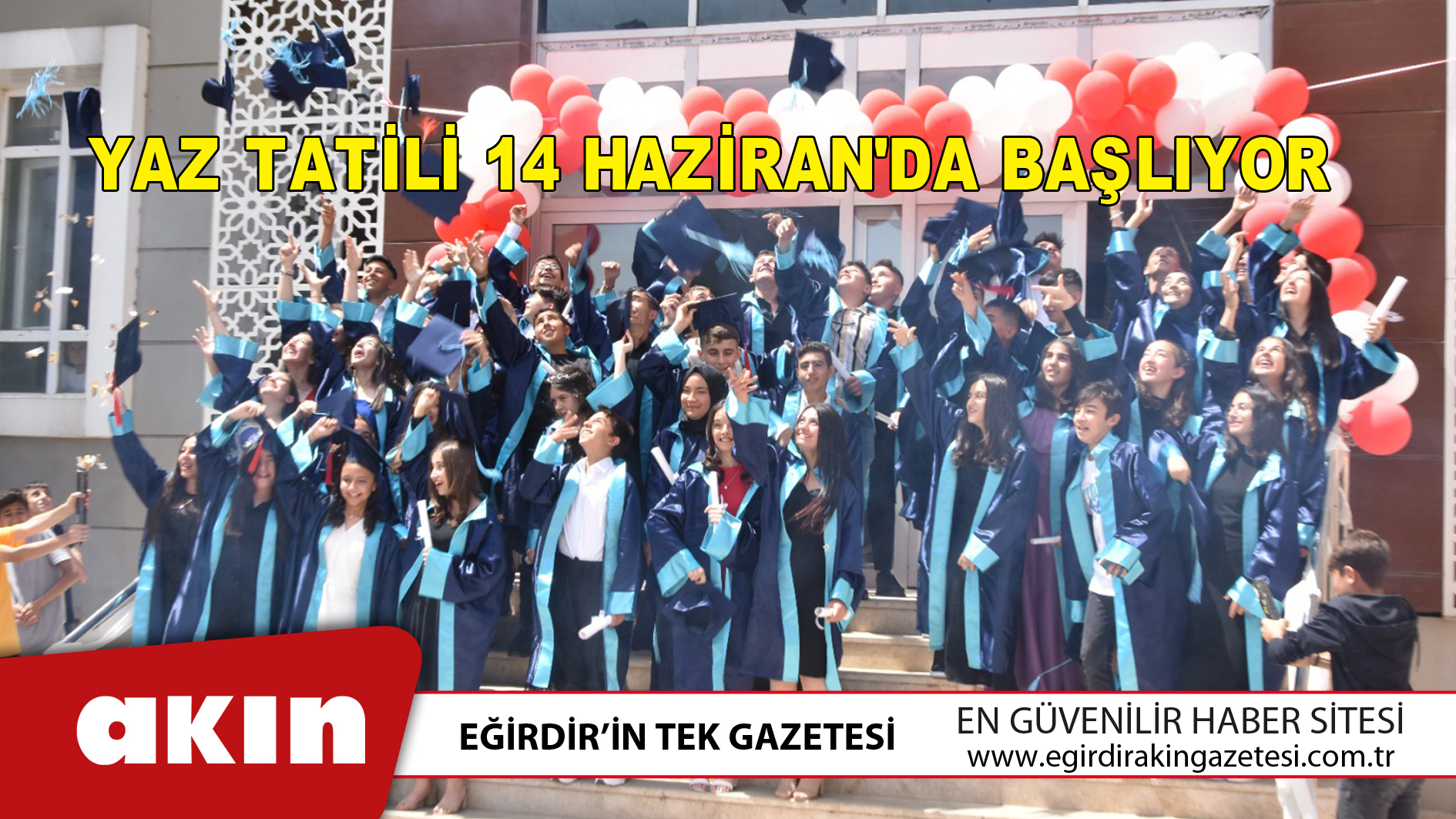 Yaz Tatili 14 Haziran'da Başlıyor 