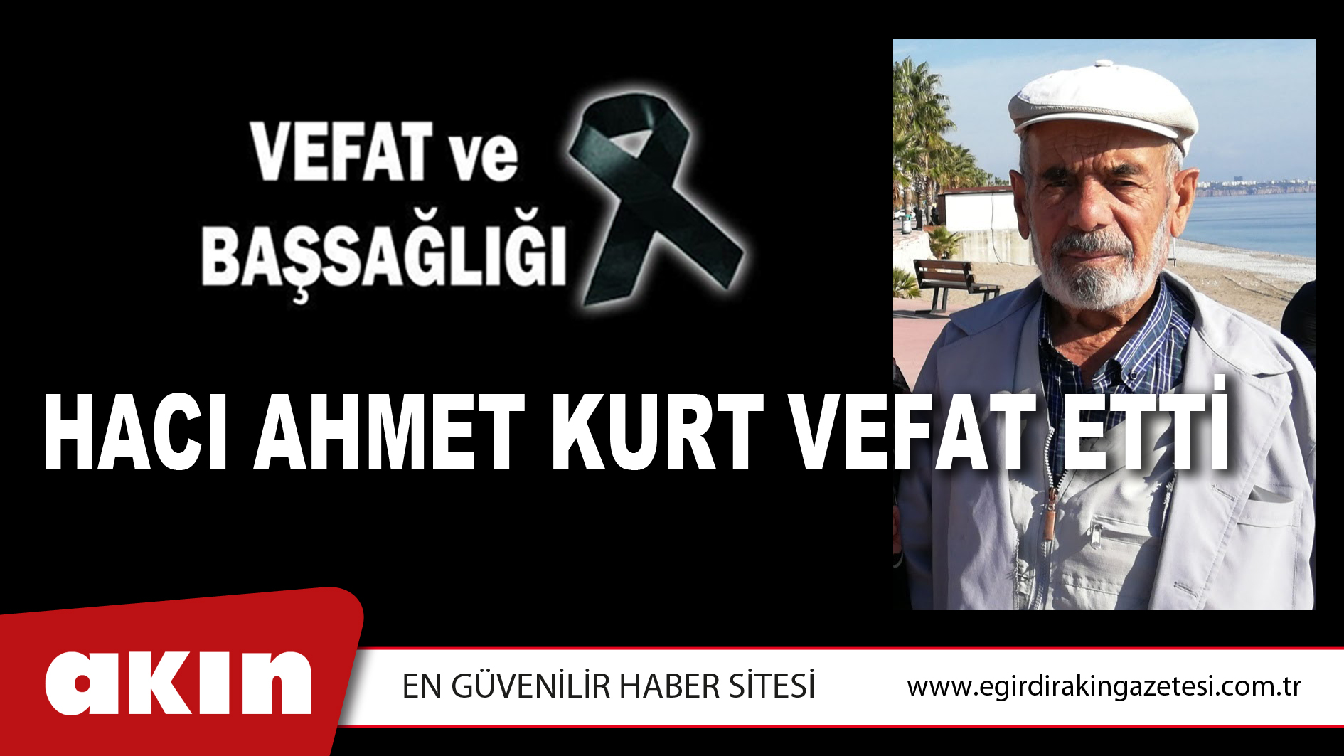 HACI AHMET KURT VEFAT ETTİ