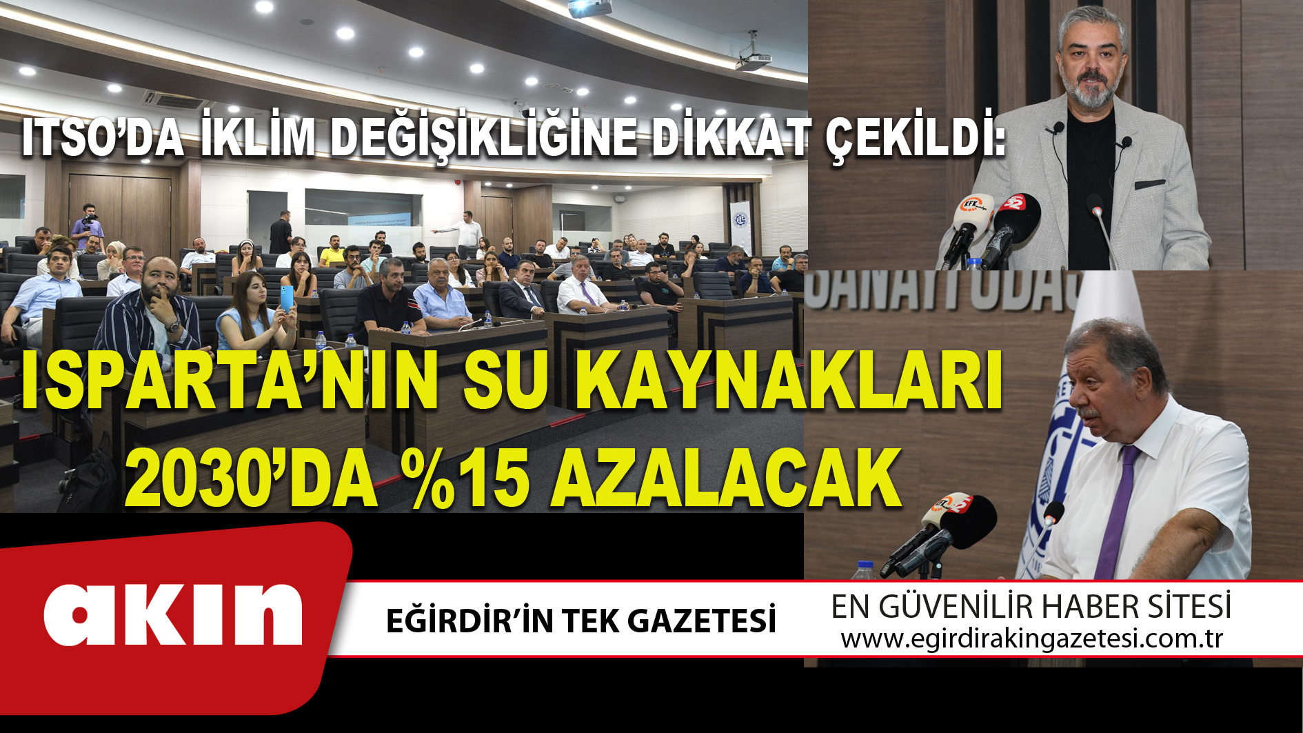 eğirdir haber,akın gazetesi,egirdir haberler,son dakika,ITSO’DA İKLİM DEĞİŞİKLİĞİNE DİKKAT ÇEKİLDİ: