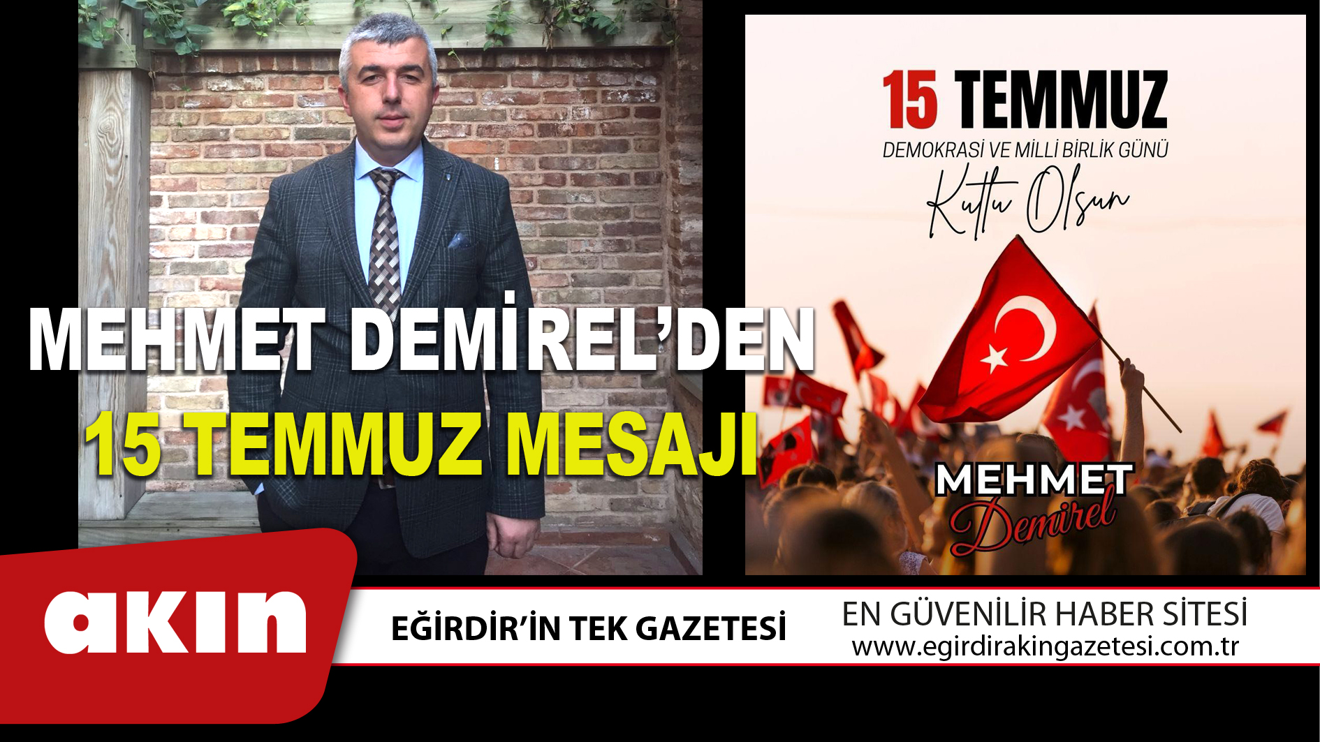 MEHMET DEMİREL’DEN 15 TEMMUZ MESAJI
