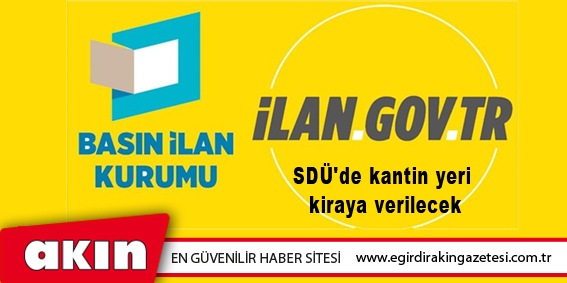 SDÜ'de kantin yeri kiraya verilecek