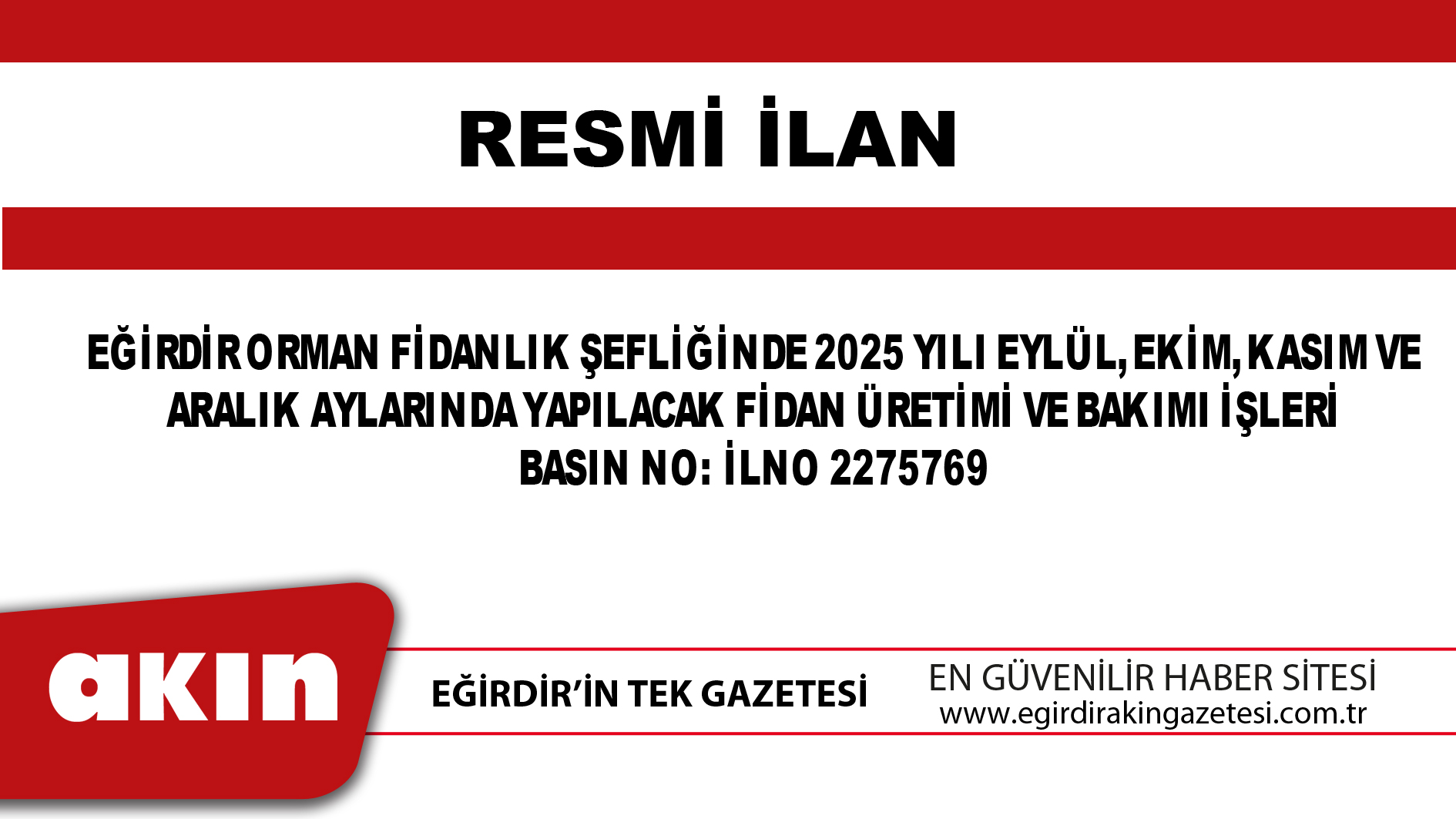 EĞİRDİR ORMAN FİDANLIK ŞEFLİĞİNDE 2025 YILI EYLÜL, EKİM, KASIM VE ARALIK AYLARINDA YAPILACAK FİDAN ÜRETİMİ VE BAKIMI İŞLERİ