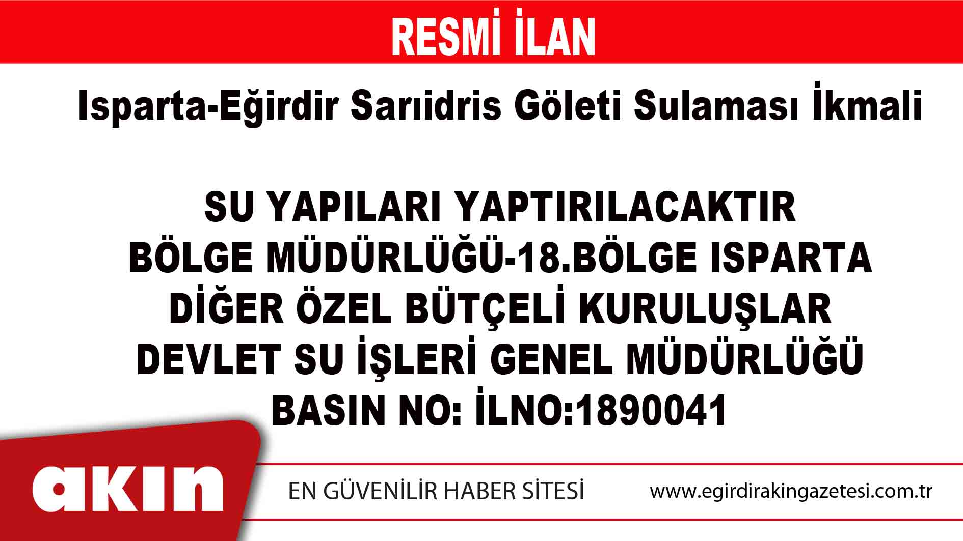 eğirdir haber,akın gazetesi,egirdir haberler,son dakika,Isparta-Eğirdir Sarıidris Göleti Sulaması İkmali 