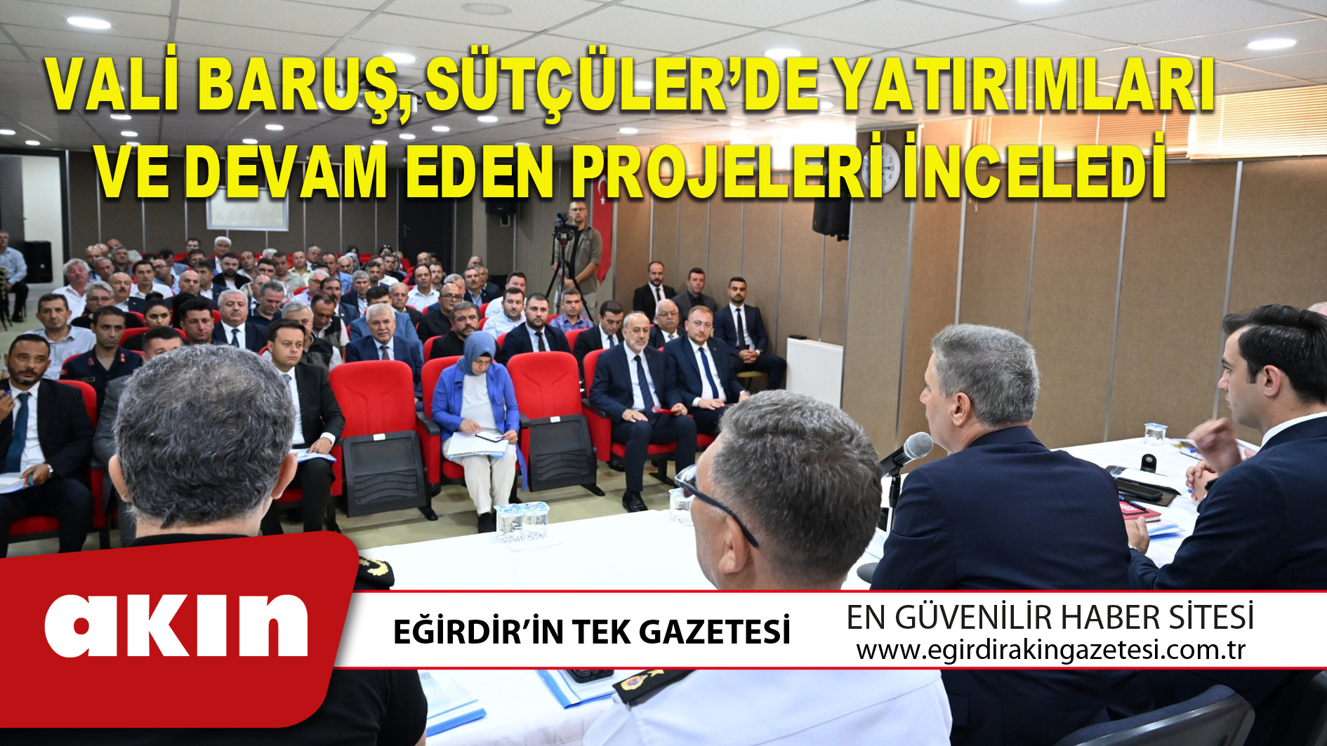 VALİ BARUŞ, SÜTÇÜLER’DE YATIRIMLARI VE DEVAM EDEN PROJELERİ İNCELEDİ